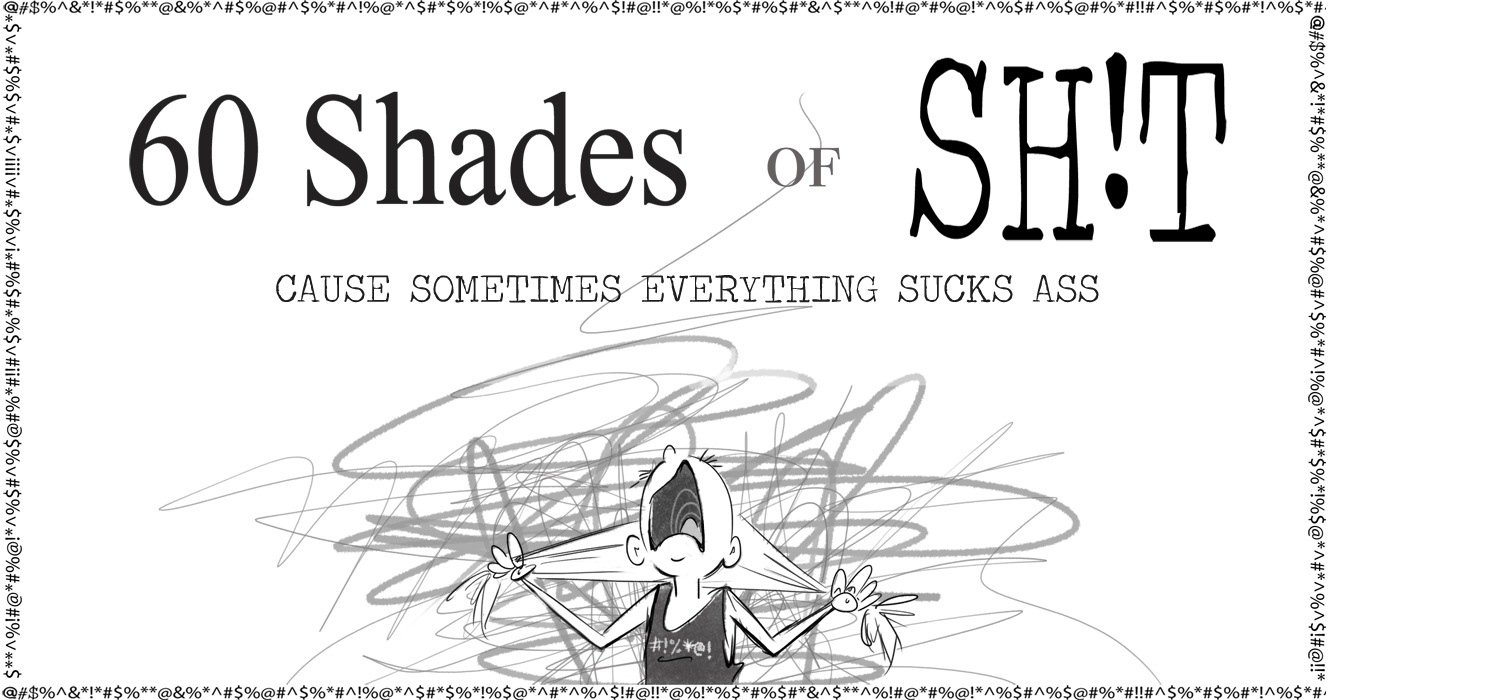 60 Shades of Shit