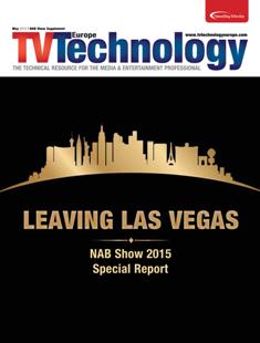 TVTechnology Europe [NAB Show - Special Report] 2015-03S - May 2015 | ISSN 2053-6682 | TRUE PDF | Bimestrale | Professionisti | Broadcast | Comunicazione
TVTechnology Europe is the technical resource for the broadcast media professional.
