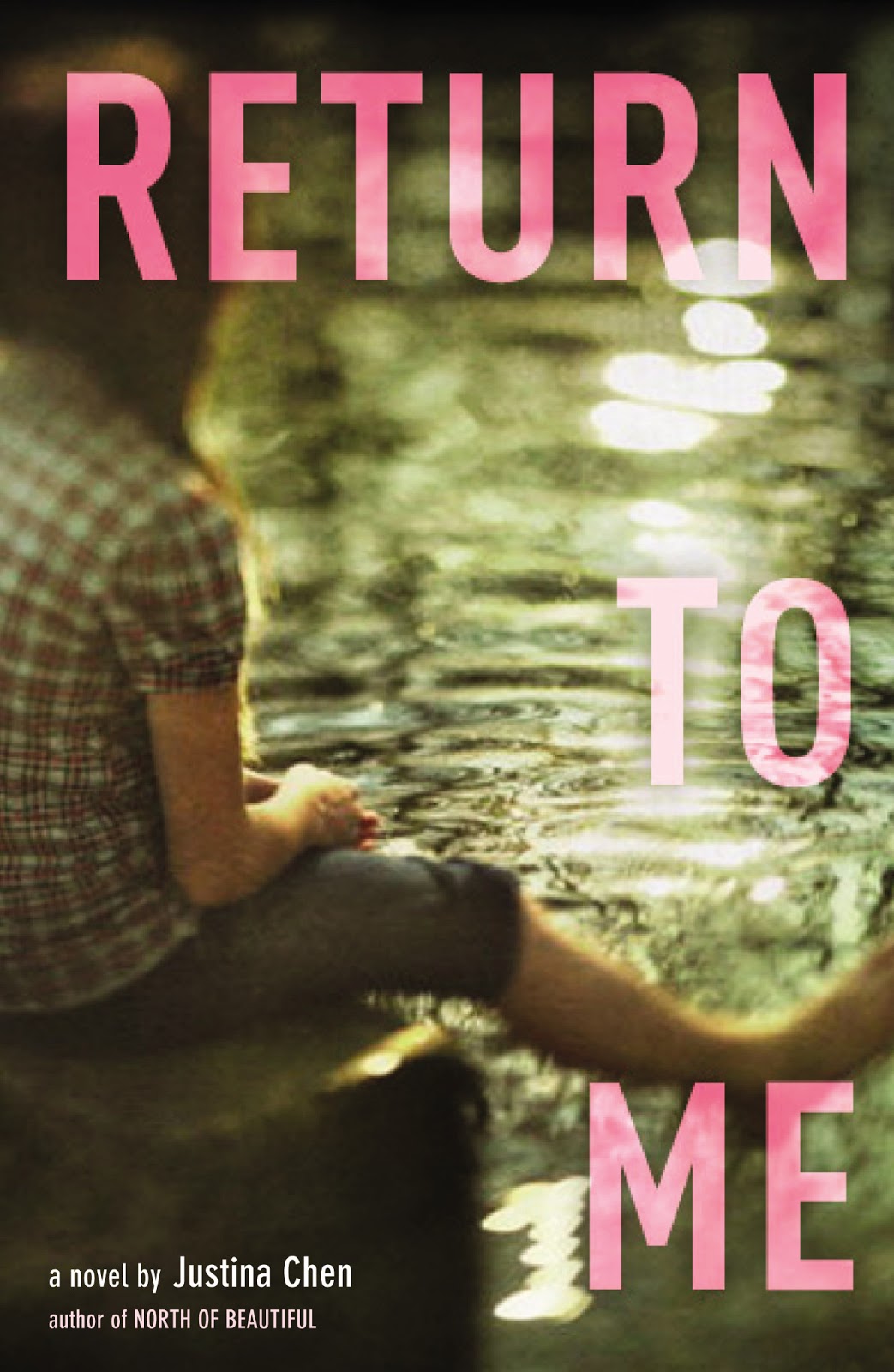 Return To Me Happy Publication Day Justina Chen