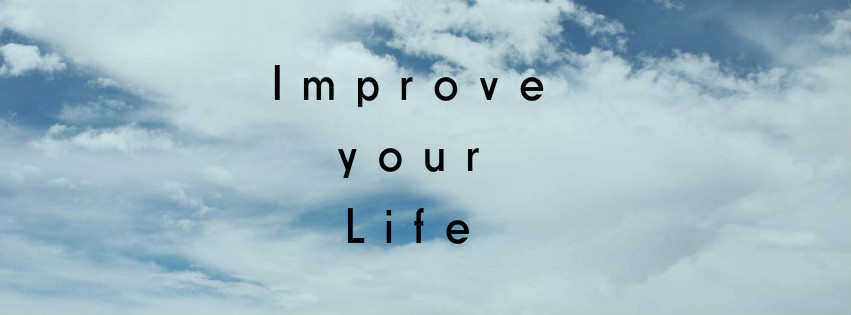 Improve Your Life!