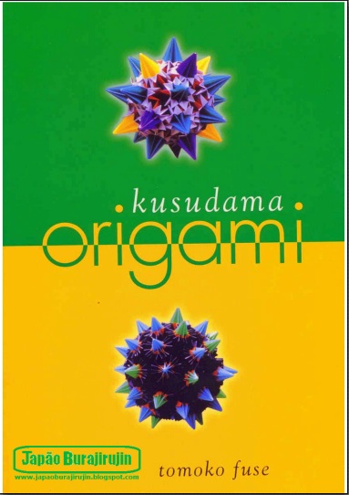 Kusudama em origami PDF: Origami Kusudama Tomoko Origami Downoad Fuse para Baixar Kusudama em origami PDF: Origami Kusudama Tomoko Origami Downoad Fuse para Baixar