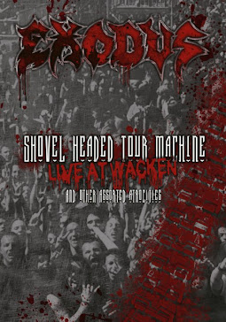 Exodus-Shovel headed tour machine,live at Wacken