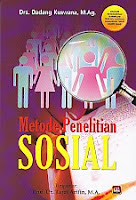   Judul : METODE PENELITIAN SOSIAL Pengarang : Drs. Dadang Kuswana, M.Ag. Penerbit : Pustaka Setia