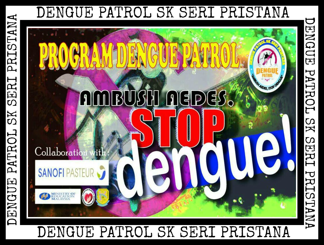 Dengue Patrol SK Seri Pristana