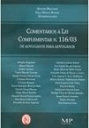 Livro: Comentários à Lei Complementar N.116/03. De advogados para advogados. (co-autor)