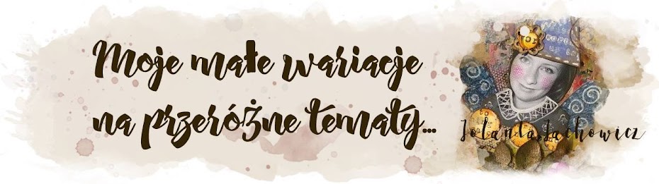 Moje małe wariacje na przeróżne tematy...