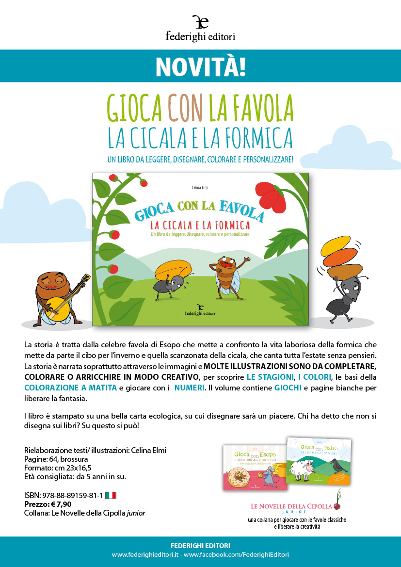 Celina illustrations  nato "Gioca con la favola La cicala e Gioca con la favola La cicala e la formica © Federighi Editori 2013 Text illustrations and graphic project by me