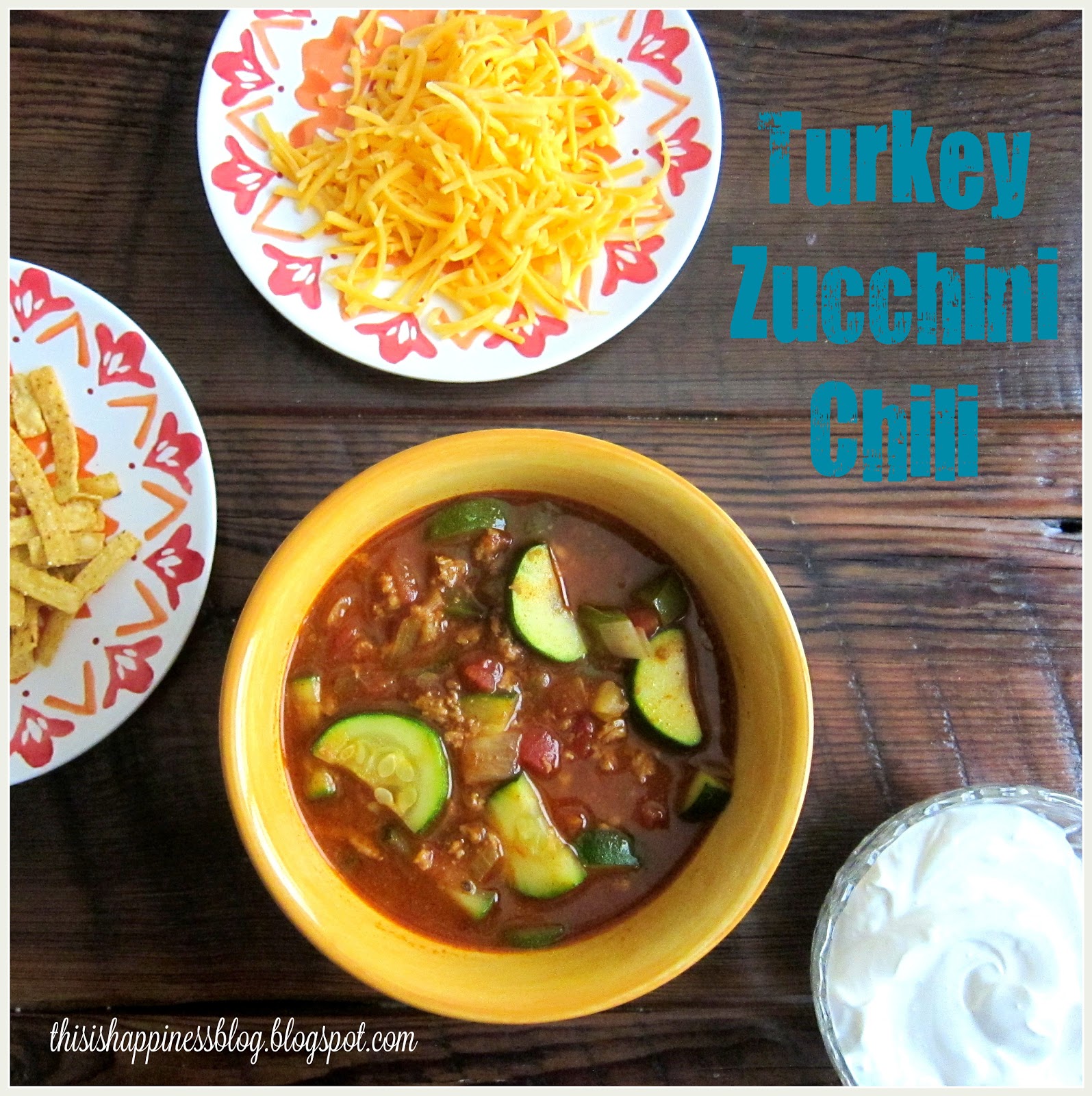 this is happiness turkey zucchini chili