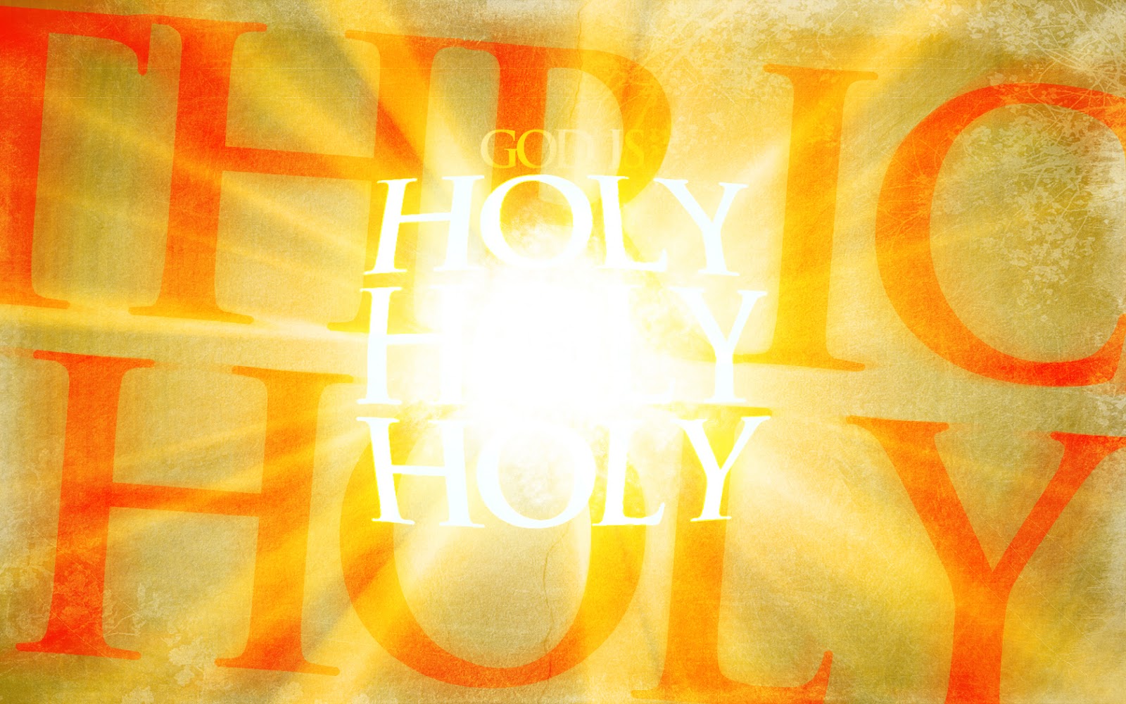 Great Oaks Apostolic Church Sunday School Blog! : HOLY, HOLY, HOLY