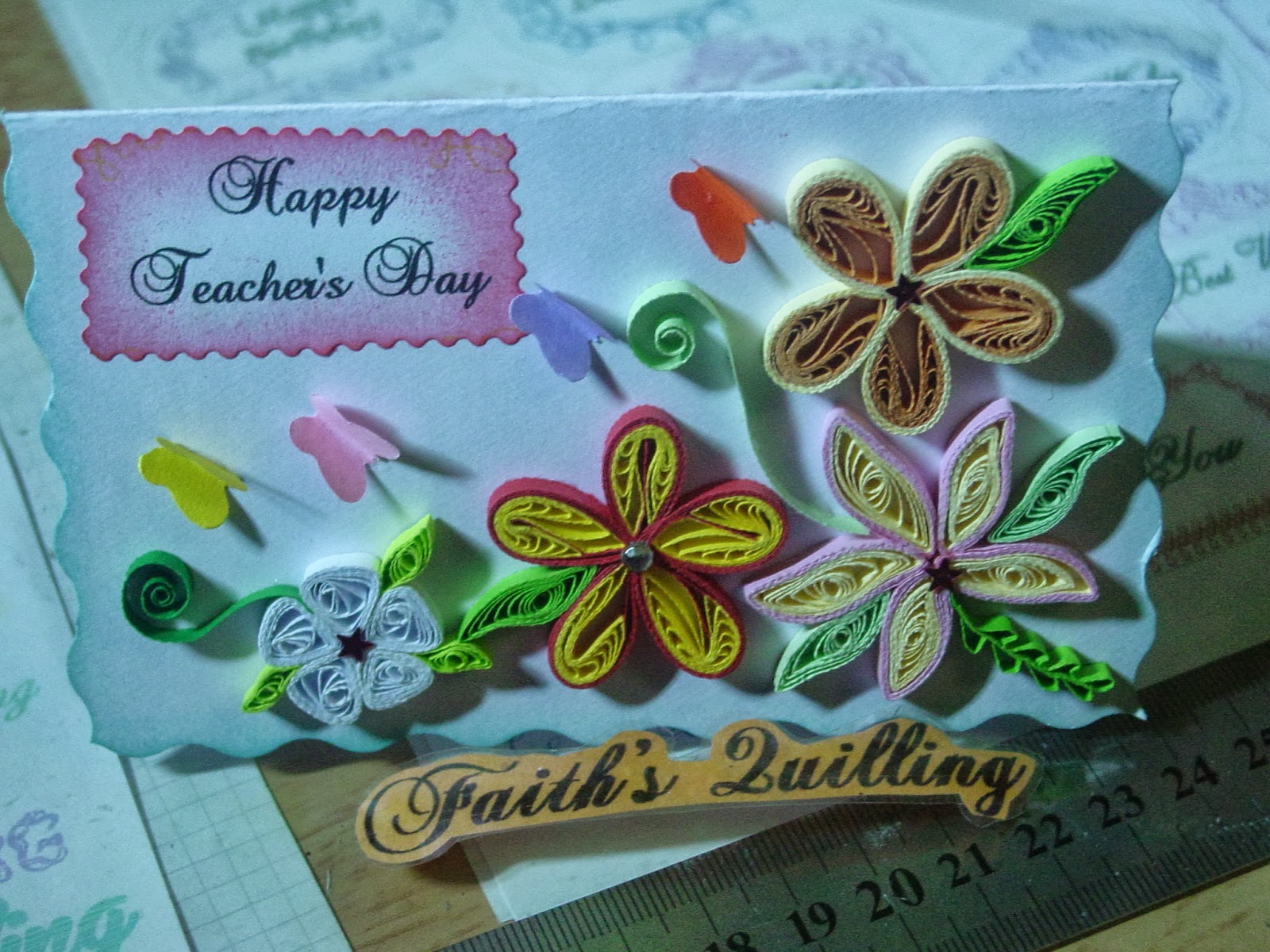 Faith's Quilling Teacher's Day Cards
