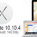 Download OS X 10.10.4 Beta 5 Yosemite (14E33b) Update .DMG File - Direct Links