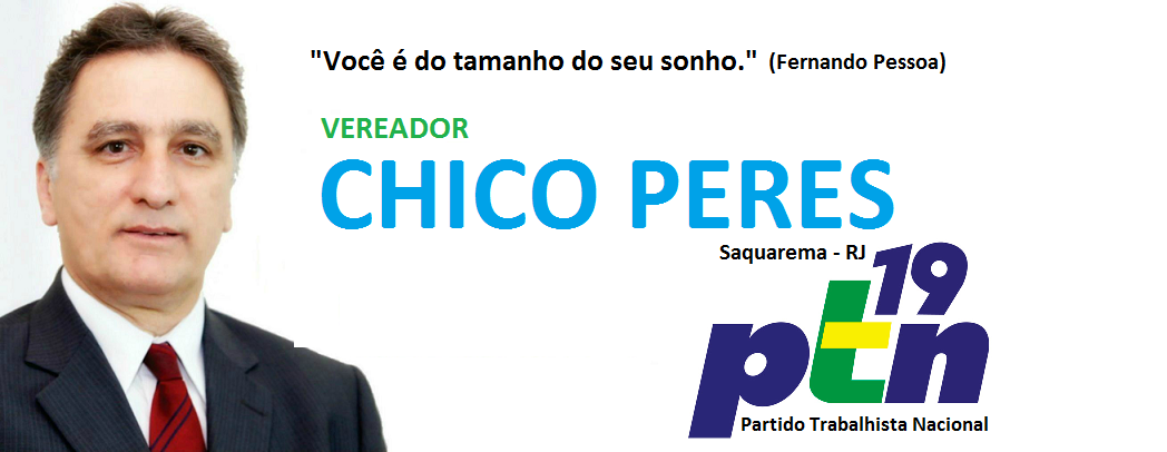 Bem-vindo ao Blog  do Vereador Chico Peres