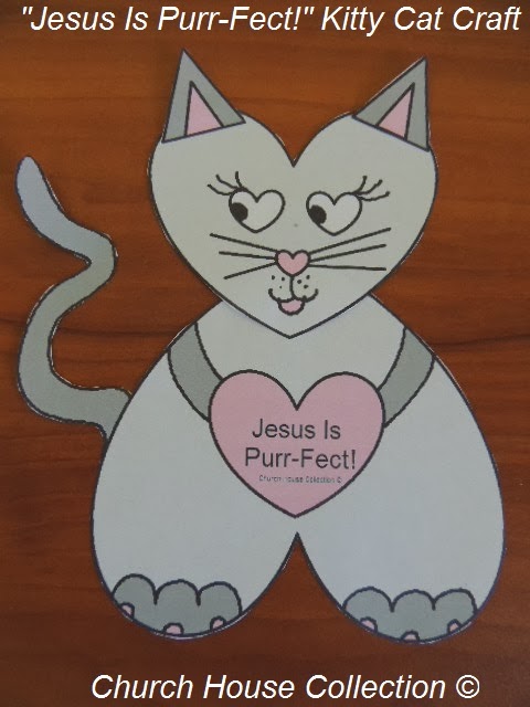 Church House Collection Blog: Jesus Is Purr-Fect! Kitty Cat Craft