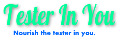 Tester In You