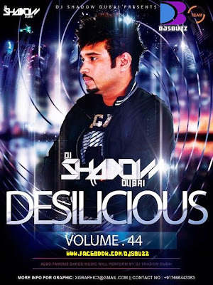 DESILICIOUS 44 BY DJ SHADOW DUBAI ALBUM DOWNLOAD
