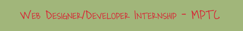 Web Designer/Developer Internship - MPTC