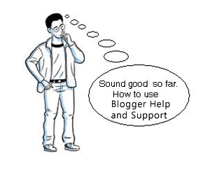 How To Use Blogger Help and Support