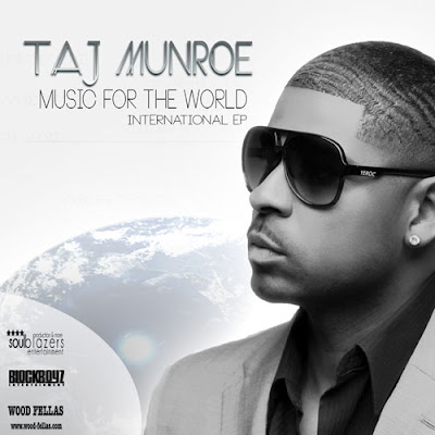 Taj Munroe - Music For The World