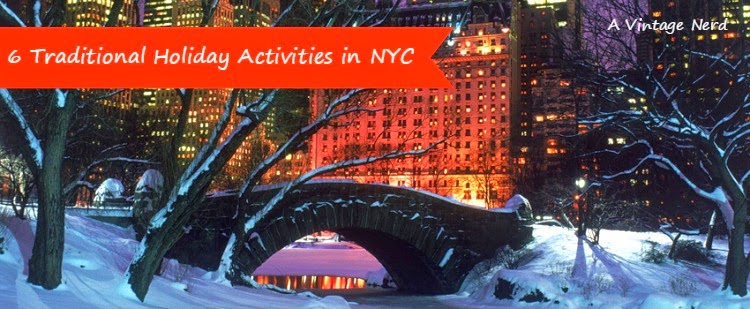 A Vintage Nerd, Vintage Blog, New York Christmas, New York Holiday Activities