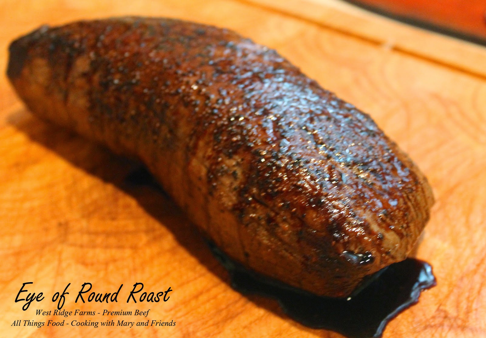 Cooking With Mary and Friends Eye of Round Roast