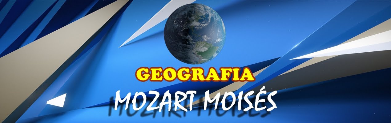 Prof. Mozart Moisés - Geografia