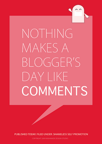 Nothing Makes a Bloggers Day Like Comments Nothing Makes a Bloggers Day Like Comments
