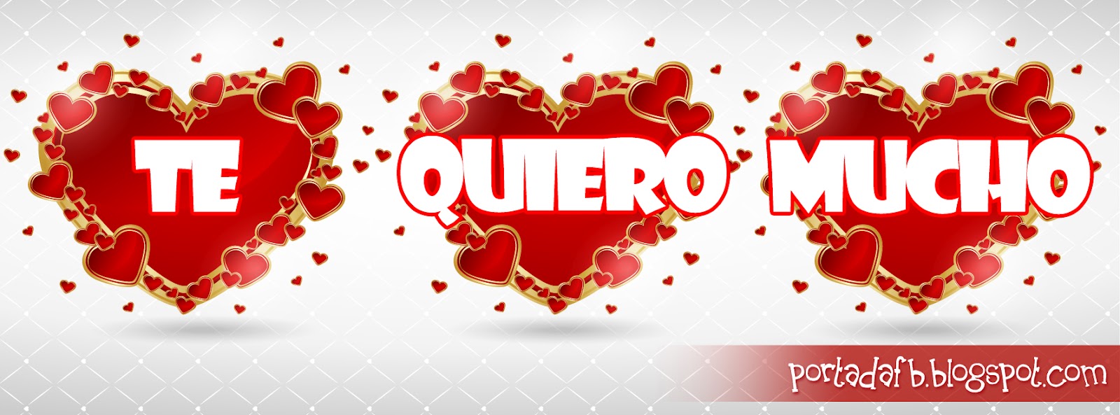 DISEÑO PORTADA PARA FB - TE QUIERO MUCHO