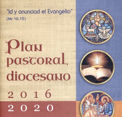 Plan Pastoral Diocesano: 2016-2020