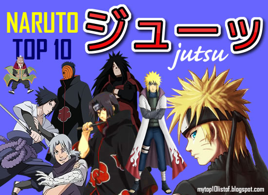 Naruto Top 10 Jutsus Naruto Top 10 Jutsus