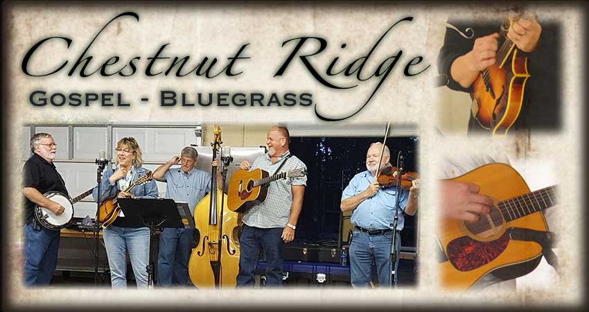 Chestnut Ridge - Gospel, Bluegrass, Music