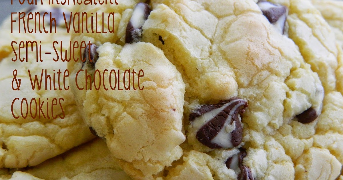 My Favorite Things Four Ingredient French Vanilla SemiSweet & White