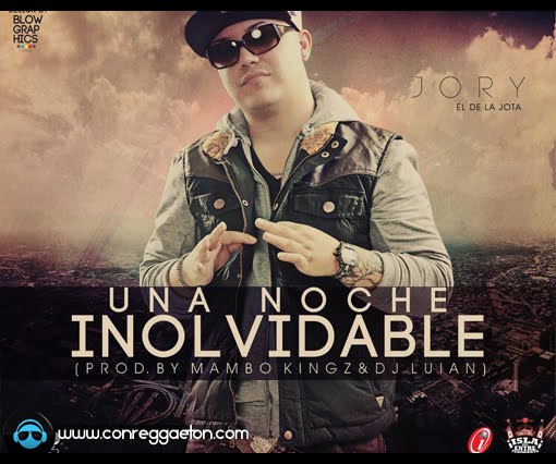 DESCARGAR: Jory - Una Noche Inolvidable (Prod. By Mambo Kingz Y Dj Luian)