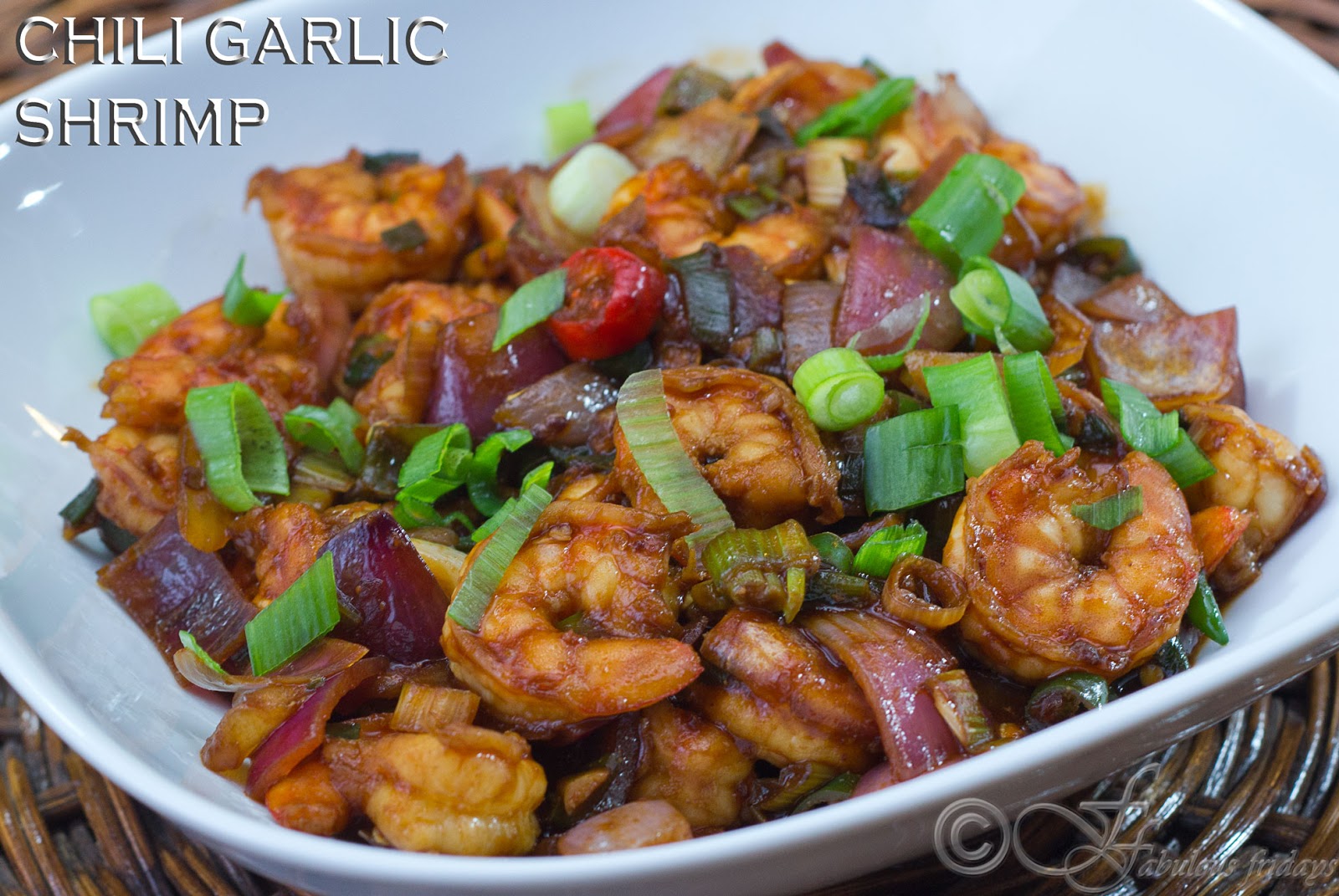 fabulous fridays Chili Garlic Shrimp