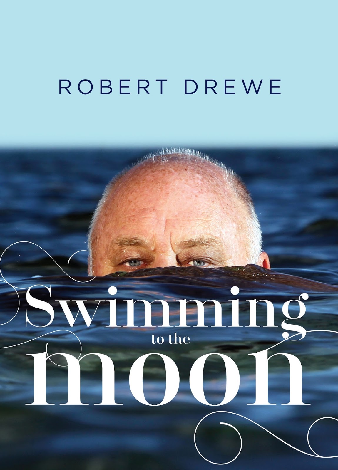 Carpe Librum Review Swimming To The Moon by Robert Drewe