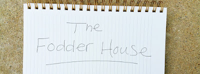 the fodder house