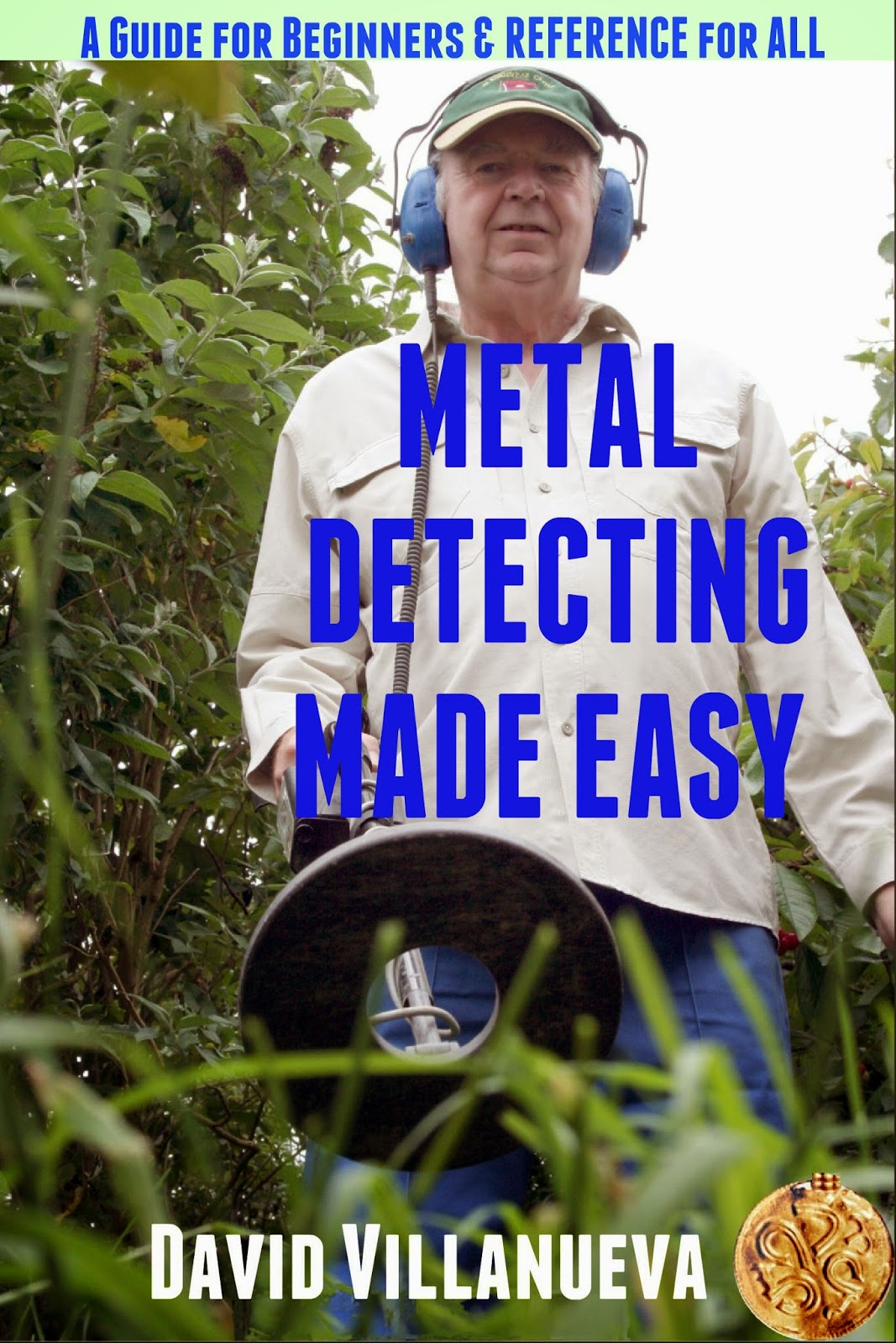 Metal Detecting World METAL DETECTING MADE EASY A Guide for Beginners