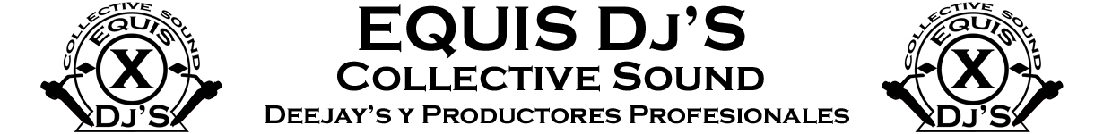 Equis Djs Collective Sound