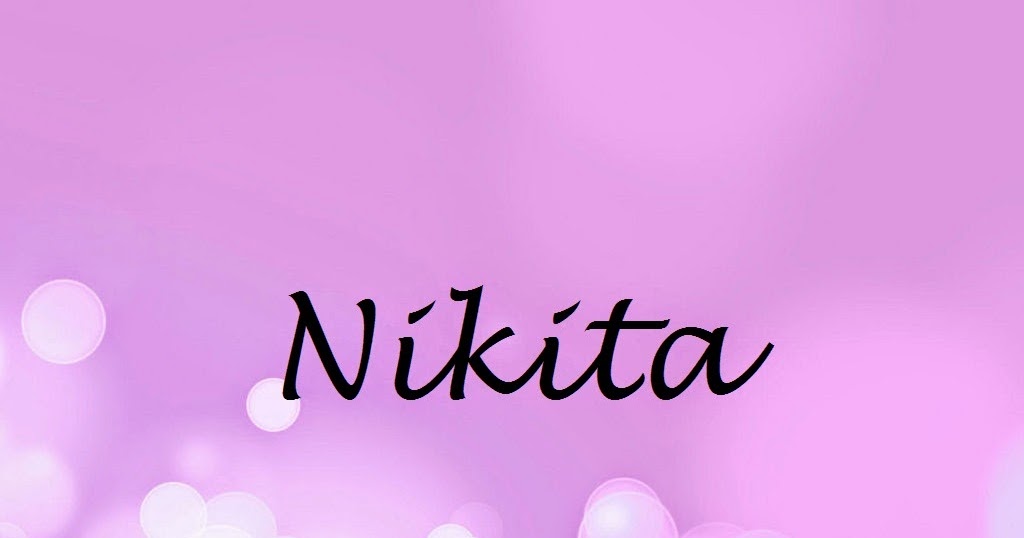 Nikita Name Wallpapers Nikita ~ Name Wallpaper Urdu Name Meaning Name  Images Logo Signature