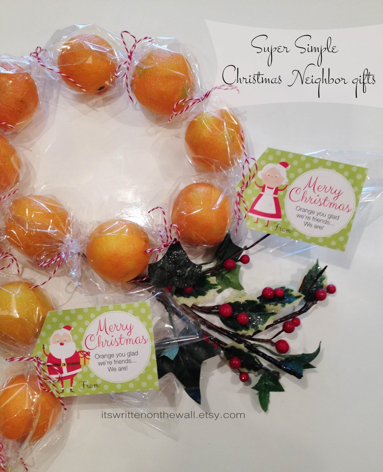 It's Written on the Wall Neighbor Christmas Gift Idea Give Oranges