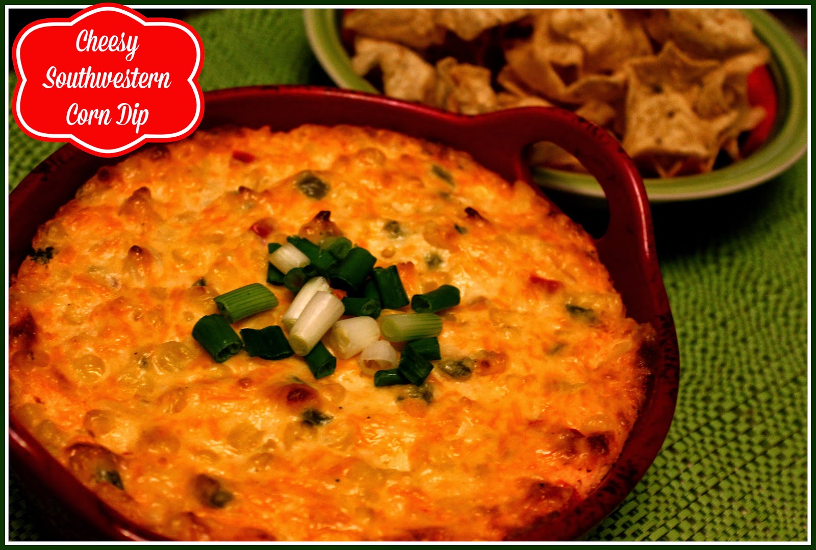 Sweet Tea and Cornbread Cheesy Southwestern Corn Dip!
