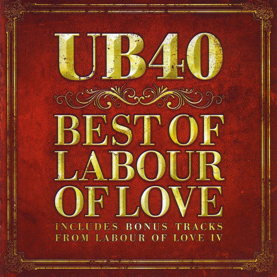 UB40 - Labour Of Love UB40 - Labour Of Love
