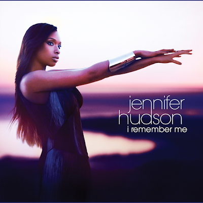 Chronique // Jennifer Hudson – I Remember Me