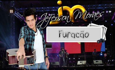 Download: Jeferson Moraes - Furacão (Lançamento 2012 - Muito Top)