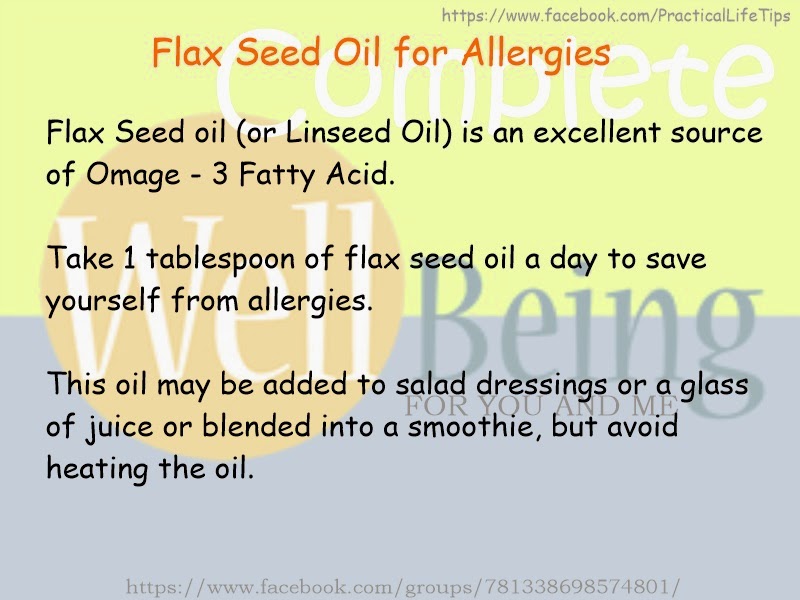 Practical Life Tips For You And Me Flax Seed Oil for Allergies
