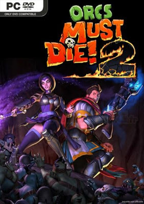 Orcs Must Die! 2 Orcs Must Die! 2