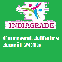 2nd April 2015 Current Affairs Current Affairs 2nd April 2015