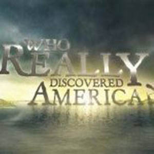 Who Really Discovered America (2010) Who Really Discovered America (2010)