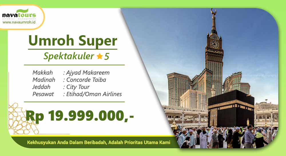 umrah super spektakuler bintang 5 rp 19 jutaan nava tour jakarta