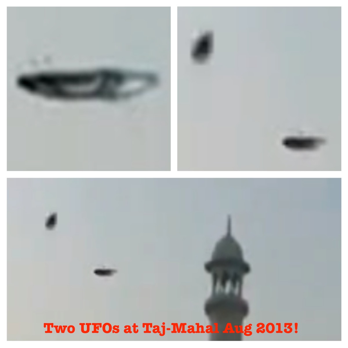 UFO SIGHTINGS DAILY Two UFOs At TajMahal, India On August 2013, One