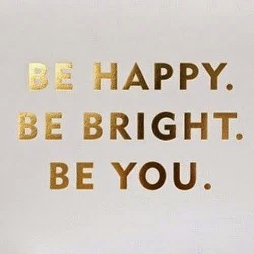 Be Happy, Bright and You